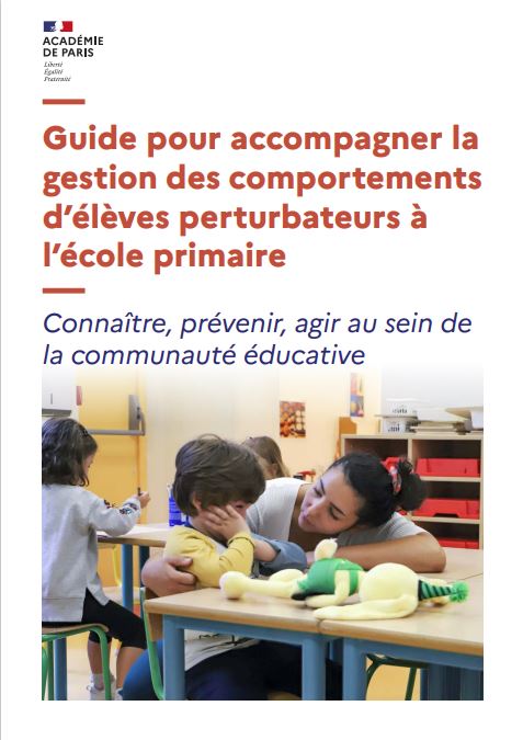 Guide pour accompagner la gestion des comportements d’élèves perturbateurs à l’école primaire